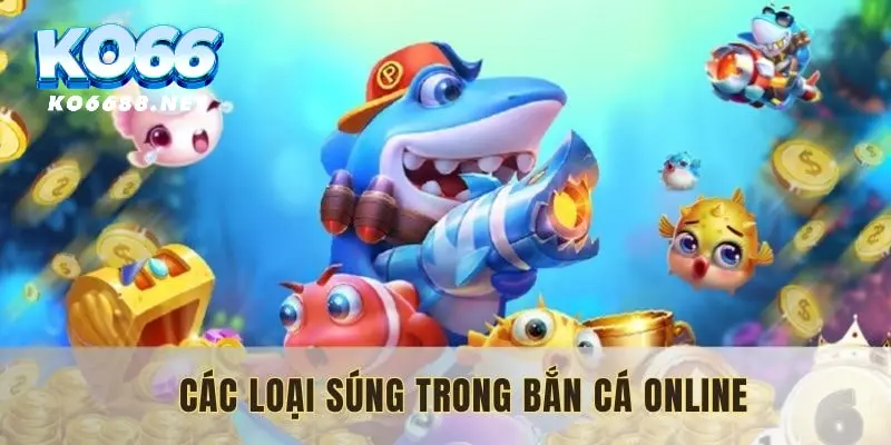 cac-loai-sung-trong-ban-ca-online-thumb