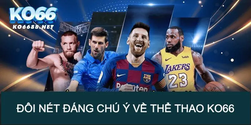 Đôi nét đáng chú ý về thể thao KO66