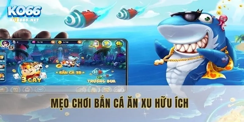 Mẹo chơi bắn cá ăn xu Headshot vô cùng hữu ích