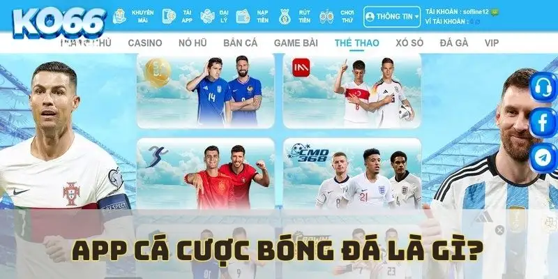 Tìm hiểu app cá cược bóng đá uy tín là gì?